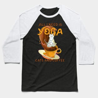 Yoga Catfulness and Coffee Baseball T-Shirt